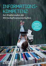 Thumbnail of the study „Informationskompetenz bei Studierenden der Wirtschaftswissenschaften“